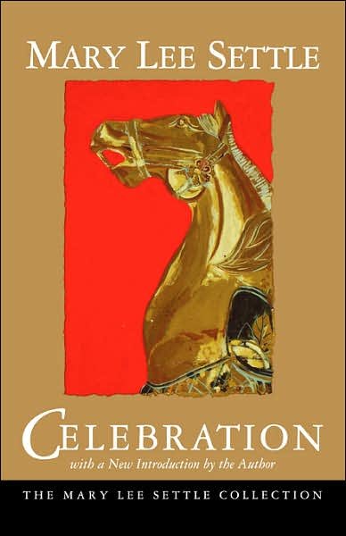 Cover for Mary Lee Settle · Celebration - Mary Lee Settle Collection (Paperback Book) [New edition] (1995)