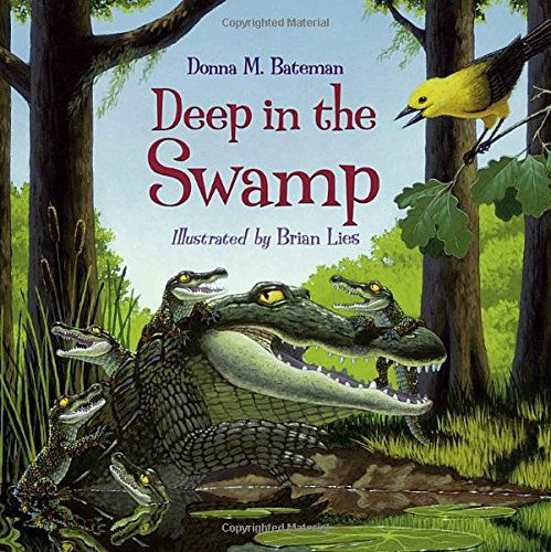 Cover for Donna M. Bateman · Deep in the Swamp (Hardcover Book) (2007)