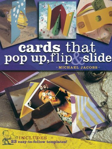 Cover for Michael Jacobs · Cards That Pop Up, Flip &amp; Slide (Paperback Book) (2005)