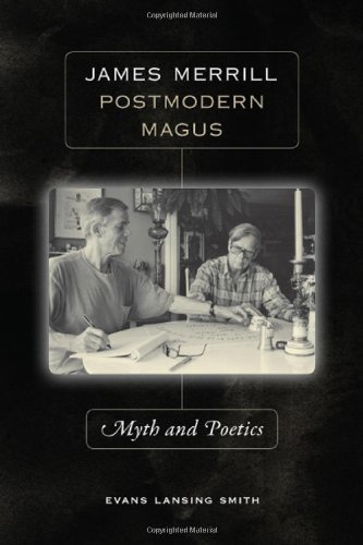 Cover for Evans Lansing Smith · James Merrill, Postmodern Magus: Myth and Poetics (Hardcover Book) (2008)
