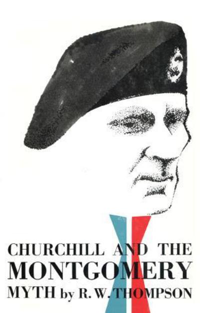 Cover for R. W. Thompson · Churchill and the Montgomery Myth (Pocketbok) (2014)