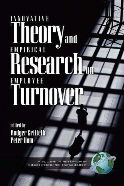 Cover for Rodger Griffeth · Innovative Theory and Empirical Research on Employee Turnover (Pb) (Pocketbok) (2000)