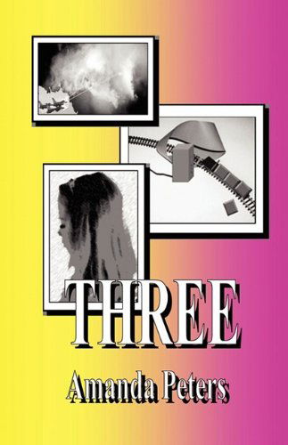 Cover for Amanda Peters · Three (Paperback Book) (2009)