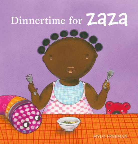 Cover for Mylo Freeman · Dinnertime for Zaza - Zaza (Hardcover Book) (2020)