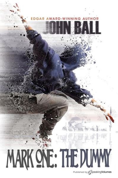 Cover for John Ball · Mark One: the Dummy (Paperback Book) (2014)