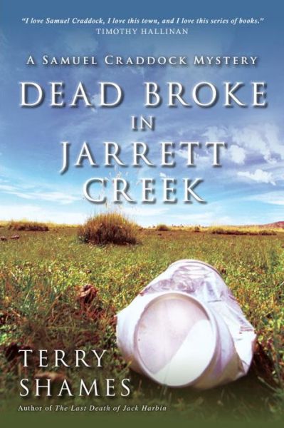 Cover for Terry Shames · Dead Broke In Jarrett Creek: A Samuel Craddock Mystery (Paperback Book) (2014)