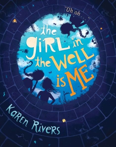 Cover for Karen Rivers · The Girl in the Well Is Me (Pocketbok) (2017)