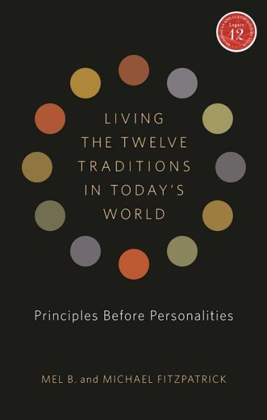 Cover for Mel B. · Living the Twelve Traditions in Today's World (Paperback Book) (2012)