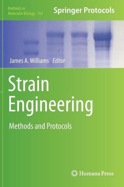 Cover for James a Williams · Strain Engineering: Methods and Protocols - Methods in Molecular Biology (Hardcover Book) (2011)