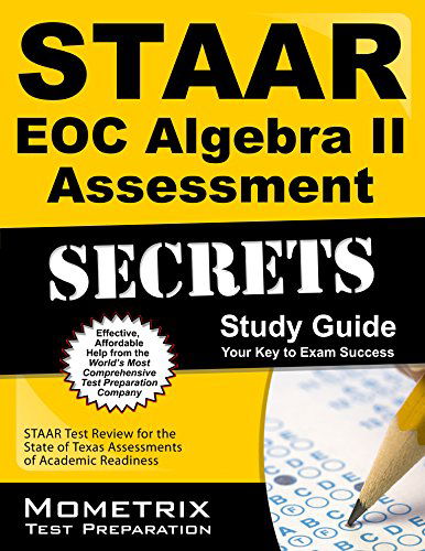 Cover for Staar Exam Secrets Test Prep Team · Staar Eoc Algebra II Assessment Secrets Study Guide: Staar Test Review for the State of Texas Assessments of Academic Readiness (Mometrix Secrets Study Guides) (Paperback Book) [Stg edition] (2023)