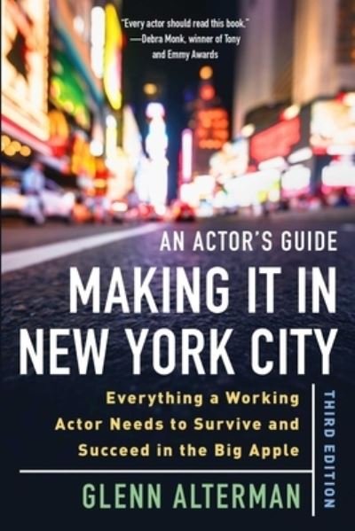 Cover for Glenn Alterman · Actor's Guide--Making It in New York City, Third Edition (Book) (2020)