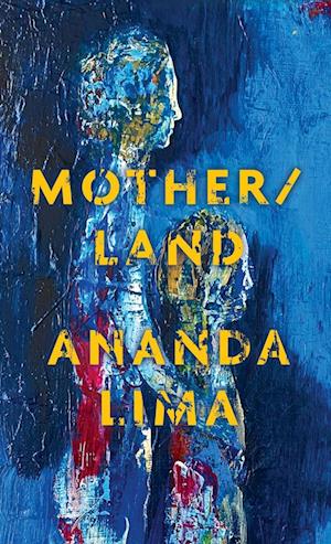 Mother / land - Lima - Livros - Black Lawrence Press - 9781625570963 - 15 de outubro de 2021