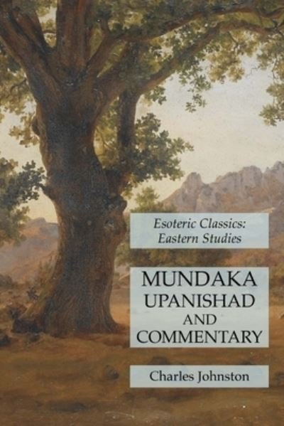 Cover for Charles Johnston · Mundaka Upanishad and Commentary (Taschenbuch) (2021)