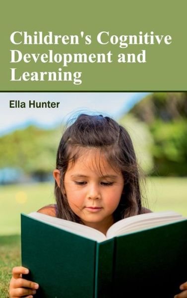 Cover for Ella Hunter · Children's Cognitive Development and Learning (Hardcover Book) (2015)