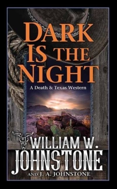 Cover for William W. Johnstone · Dark Is the Night (Book) (2023)