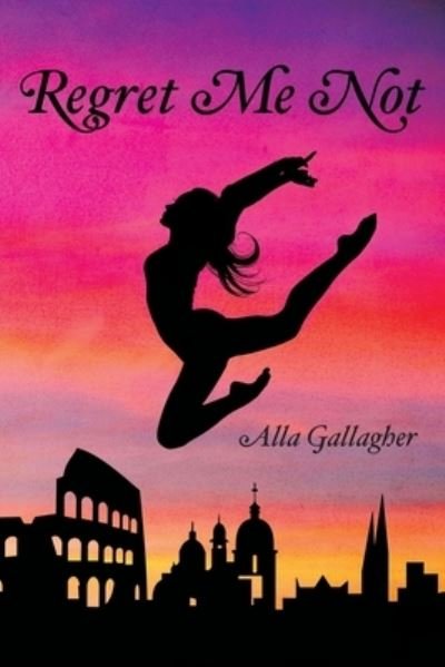 Cover for Alla Gallagher · Regret Me Not (Paperback Book) (2021)