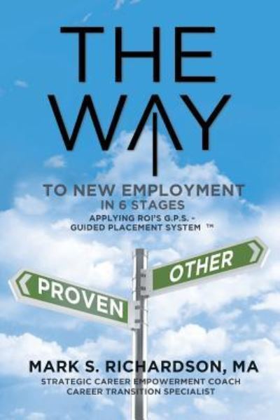 Cover for Mark S Richardson · THE WAY to New Employment in 6 Stages (Paperback Book) (2019)