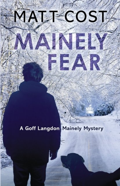 Cover for Matt Cost · Mainely Fear (Taschenbuch) (2020)