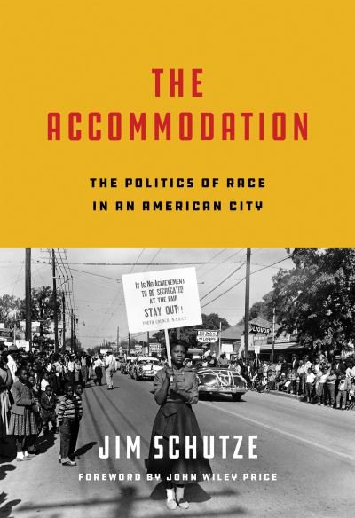 Cover for Jim Schutze · The Accommodation: The Politics of Race in an American City (Gebundenes Buch) (2021)