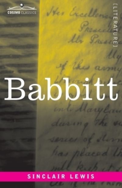 Babbitt - Sinclair Lewis - Books - Cosimo, Inc. - 9781646795963 - January 3, 1922