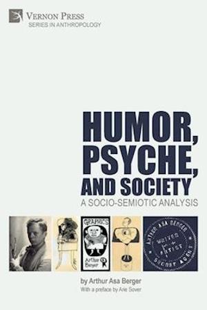 Cover for Arthur Asa Berger · Humor, Psyche, and Society: A Socio-Semiotic Analysis - Anthropology (Pocketbok) (2020)