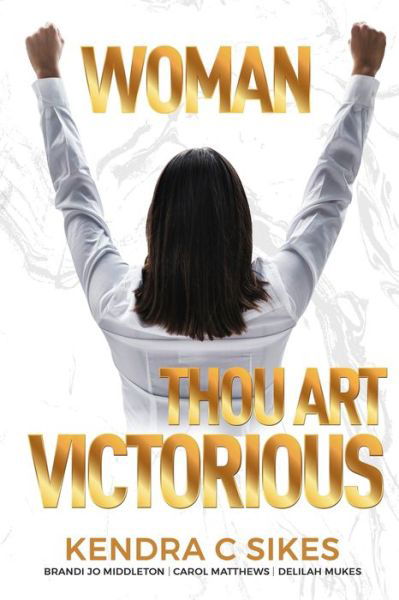 Cover for Delilah Lilo Mukes · Woman Thou Art VICTORIOUS (Paperback Book) (2020)