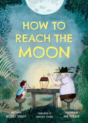 How To Reach the Moon - Nicolas Schuff - Books - Amazon Publishing - 9781662522963 - April 15, 2025