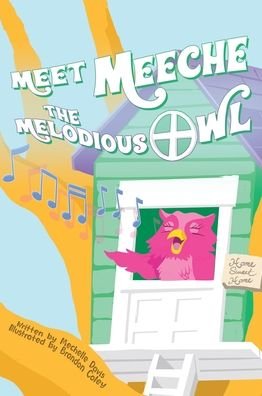 Cover for Mechelle Davis · Meet Meeche the Melodious Owl (Innbunden bok) (2021)