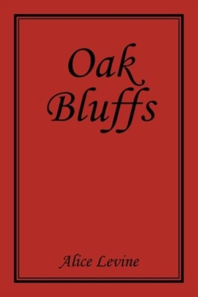 Cover for Alice Levine · Oak Bluffs (Bok) (2021)