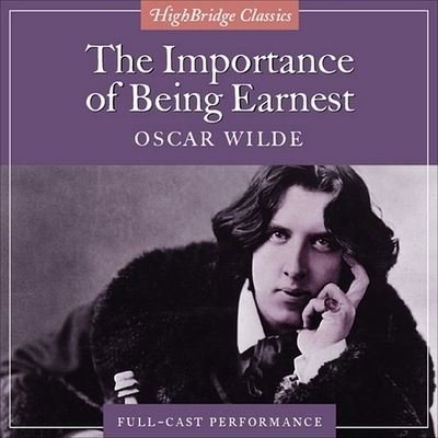 Cover for Oscar Wilde · The Importance of Being Earnest Lib/E (CD) (2002)