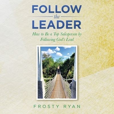 Cover for Frosty Ryan · Follow the Leader (Book) (2023)