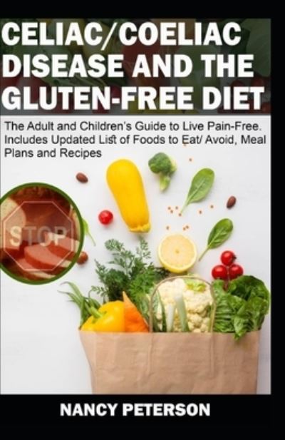 Cover for Nancy Peterson · Celiac/ Coeliac Disease and the Gluten-Free Diet (Paperback Book) (2019)