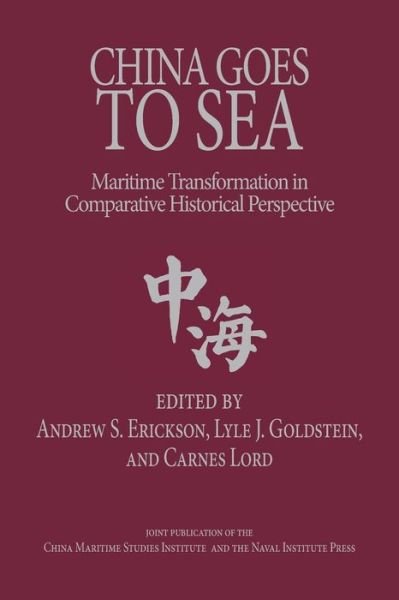 Cover for Andrew S Erickson · China Goes to Sea (Pocketbok) (2021)