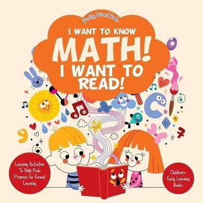 Cover for Prodigy Wizard · I Want to Know Math! I Want to Read! Learning Activities to Help Kids Prepare for Formal Learning - Children's Early Learning Books (Paperback Book) (2016)