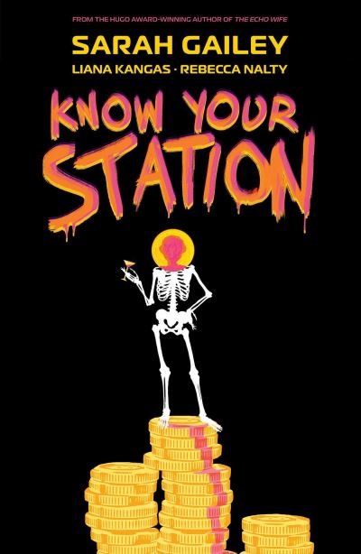 Know Your Station - Sarah Gailey - Livros - Boom! Studios - 9781684159963 - 9 de novembro de 2023