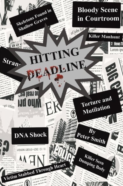 Cover for Peter Smith · Hitting Deadline (Paperback Book) (2023)