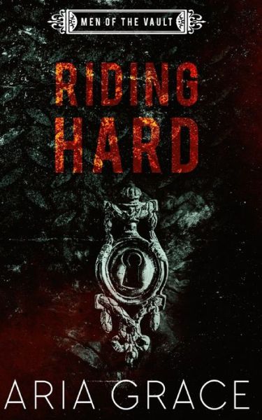 Cover for Aria Grace · Riding Hard (Paperback Book) (2019)