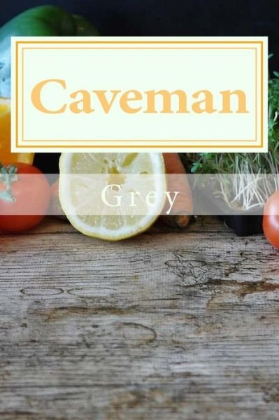 Cover for Grey · Caveman (Paperback Book) (2018)