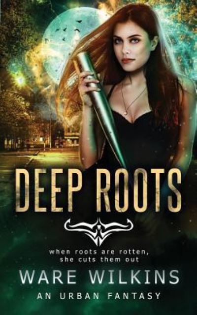 Cover for Ware Wilkins · Deep Roots (Paperback Book) (2018)