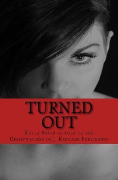 Cover for J Kenkade Publishing · Turned Out (Paperback Book) (2018)