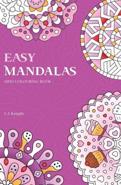 Cover for L J Knight · Easy Mandalas Mini Colouring Book (Paperback Book) (2018)