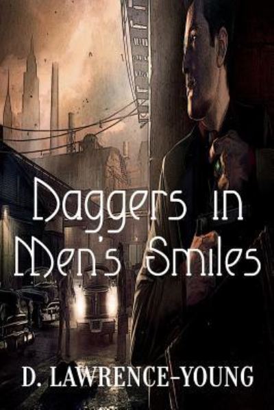 Cover for D Lawrence-Young · Daggers In Men's Smiles (Paperback Book) (2018)