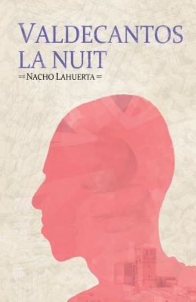 Cover for Nacho Lahuerta · Valdecantos La Nuit (Paperback Book) (2011)