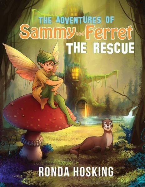 Cover for Ronda Hosking · The Adventures of Sammy and Ferret The Rescue (Paperback Book) (2019)