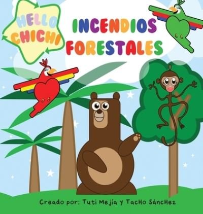 Cover for Tuti Mejía · Incendios Forestales (Hardcover bog) (2022)