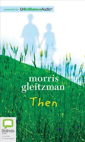 Cover for Morris Gleitzman · Then (Felix and Zelda Series) (Audiobook (CD)) [Unabridged edition] (2012)