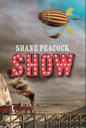 Cover for Shane Peacock · Show (Paperback Book) (2025)