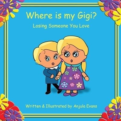 Cover for Anjula Evans · Where is my Gigi? (Paperback Book) (2019)