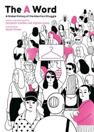 Cover for Elizabeth Casillas · The Word: A Global History of the Abortion Struggle (Paperback Book) (2025)