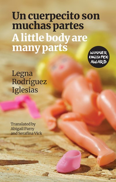 Cover for Legna Rodriguez Iglesias · A little body are many parts: Un cuerpecito son muchas partes (Pocketbok) [Bilingual ‘facing page’ edition] (2019)